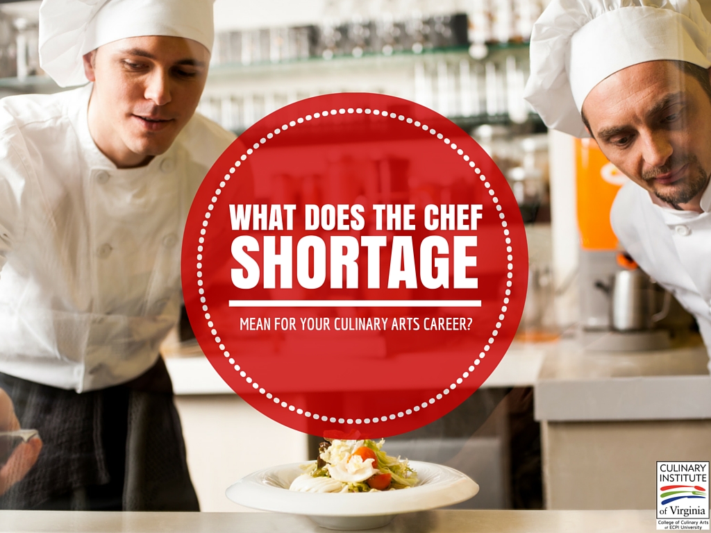 what-does-the-chef-shortage-mean-for-your-culinary-arts-career